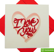 I Love You Heart, Quilling Greeting Card - Unique Dedicated Handmade/Heartmade Art. Design Greeting Card for all occasion by GREENHANDSHAKE