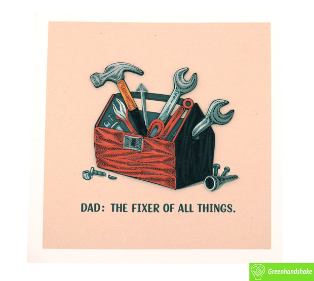 Dad, the Fixer of All, Quilling Greeting Card - Unique Dedicated Handmade Art. Design Greeting Card for all occasion by GREENHANDSHAKE