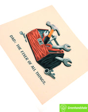 Dad, the Fixer of All, Quilling Greeting Card - Unique Dedicated Handmade Art. Design Greeting Card for all occasion by GREENHANDSHAKE